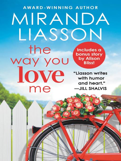 Title details for The Way You Love Me by Miranda Liasson - Available